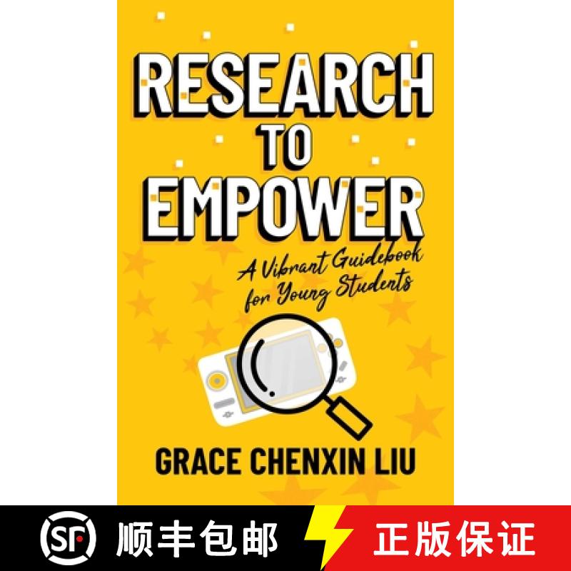 【3-4周达】Research to Empower: A Vibrant Guidebook for Young Students [9798888451335]