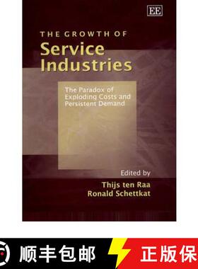 【3-4周达】Growth of Service Industries: The Paradox of Exploding Costs and Persistent Demand: The Pa... [9781840644227]