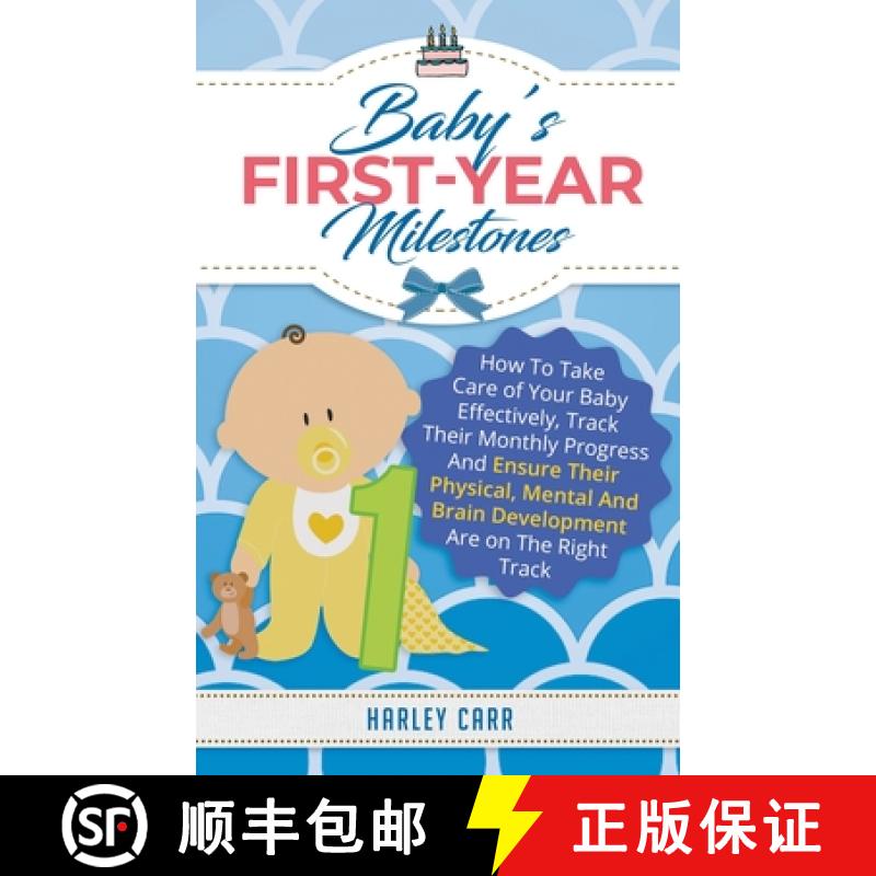 【2-3周达】Baby's First-Year Milestones: How to Take Care of Your Baby Effectively, Track Their Month... [9781951999377]