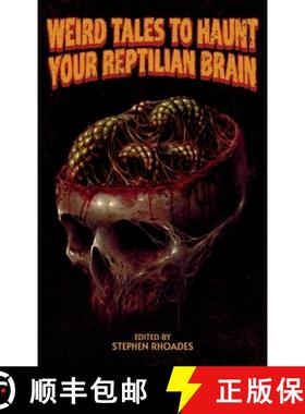 预订 Weird Tales to Haunt Your Reptilian Brain [9781967519040]