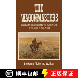 预订 Earliest Trail Days Plains from 1880 9780806119830 High Freighting the Santa Wagonmasters The