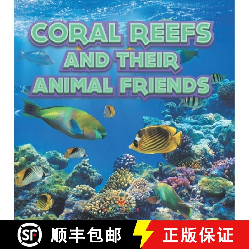 【2-3周达】Coral Reefs and Their Animals Friends [9798869449504]