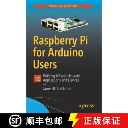 预订 Raspberry Pi for Arduino Users : Building IoT and Network Applications and Devices [9781484234136]