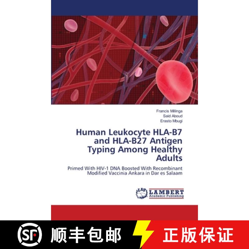 【2-3周达】Human Leukocyte HLA-B7 and HLA-B27 Antigen Typing Among Healthy Adults [9786139824908]