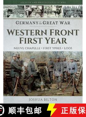 【3-4周达】Germany in the Great War - Western Front First Year: Neuve Chapelle, First Ypres, Loos [9781473827417]