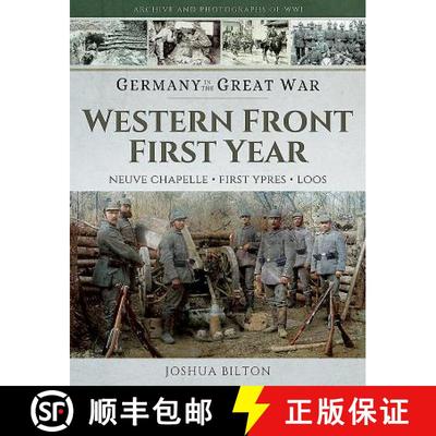 【3-4周达】Germany in the Great War - Western Front First Year: Neuve Chapelle, First Ypres, Loos [9781473827417]