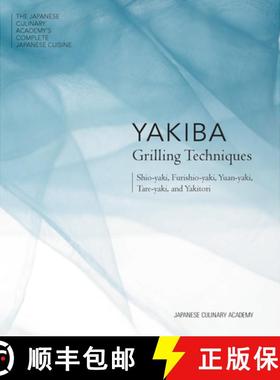 【3-4周达】Yakiba Grilling Techniques: Shio-Yaki, Furishio-Yaki, Yuan-Yaki, Tare-Yaki, and Yakitori [9784911188101]