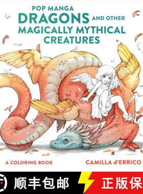 【3-4周达】Pop Manga Dragons and Other Magically Mythical Cre atures: A Coloring Book [9781984860866]