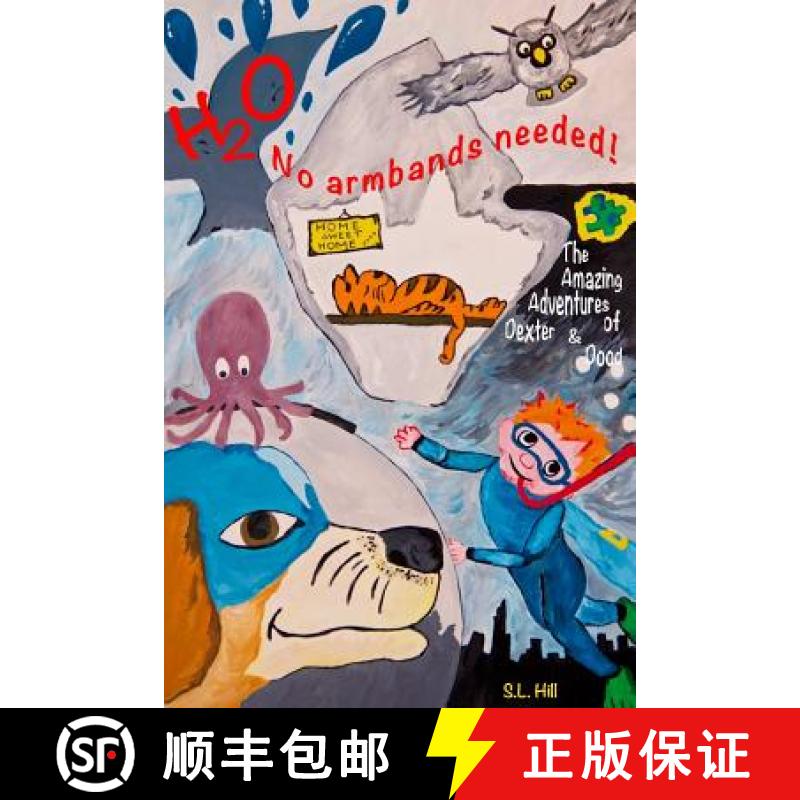 【3-4周达】The Amazing Adventures of Dexter and Dood - H20, no armbands needed! [9780993151903]