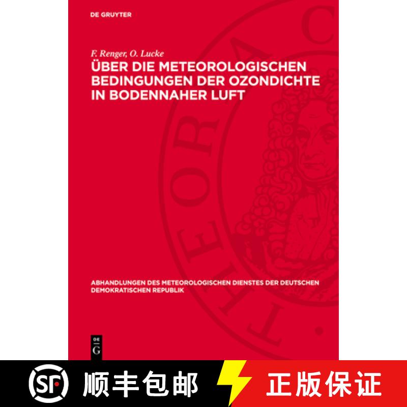 【4周达】Über Die Meteorologischen Bedingungen Der Ozondichte in Bodennaher Luft [9783112760147]