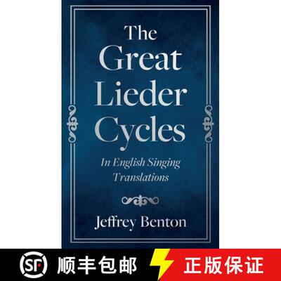 预订 The Great Lieder Cycles In English Singing Translations [9781805141433]
