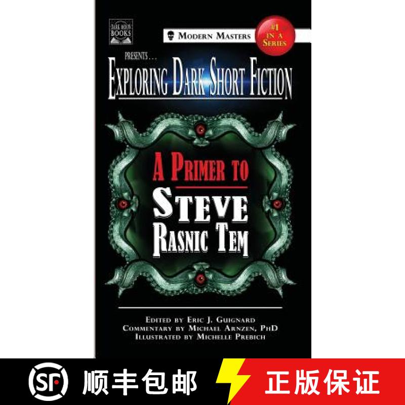 【3-4周达】Exploring Dark Short Fiction #1: A Primer to Steve Rasnic Tem [9781949491081]