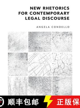 【3-4周达】New Rhetorics for Contemporary Legal Discourse [9781474450560]