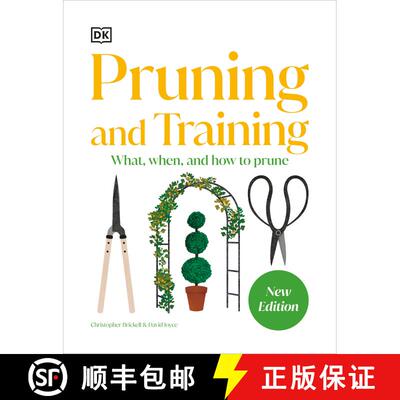 【3-4周达】精装 Pruning and Training: What, When, and How to Prune Over 800 Plants [9780593964231]
