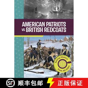 【3-4周达】American Patriots vs. British Redcoats: Seeing History from All Sides [9798875254321]
