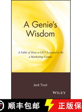 【3-4周达】A Genie'S Wisdom: A Fable Of How A Ceo Learned To Be A Marketing Genius [Wiley经管] [9780471236085]