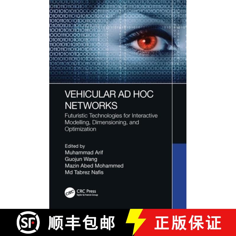【3-4周达】Vehicular AD Hoc Networks: Futuristic Technologies for Interactive Modelling, Dimensioning... [9780367742539]