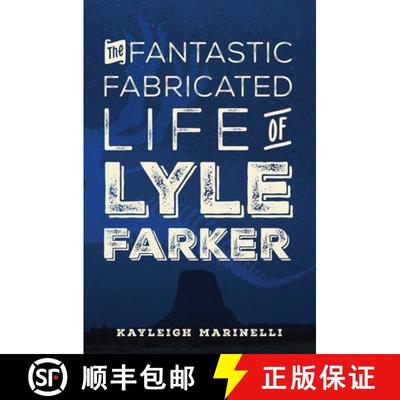 【3-4周达】The Fantastic Fabricated Life of Lyle Farker [9781639446360]
