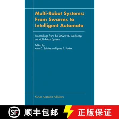 【3-4周达】精装 Multi-Robot Systems: From Swarms to Intelligent Automata : Proceedings from the 2002 ... [9781402006791]