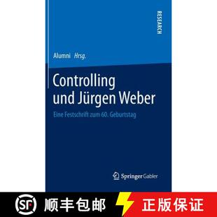 Eine Jürgen Festschrift Geburtstag Controlling 60. 4周达 9783658036904 Und Zum Weber