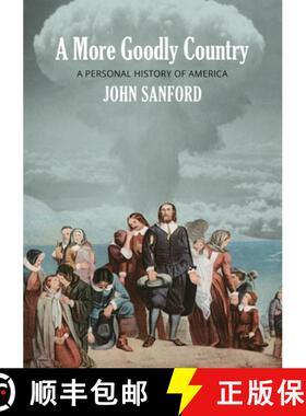 【3-4周达】A More Goodly Country: A Personal History of America [9798218169176]