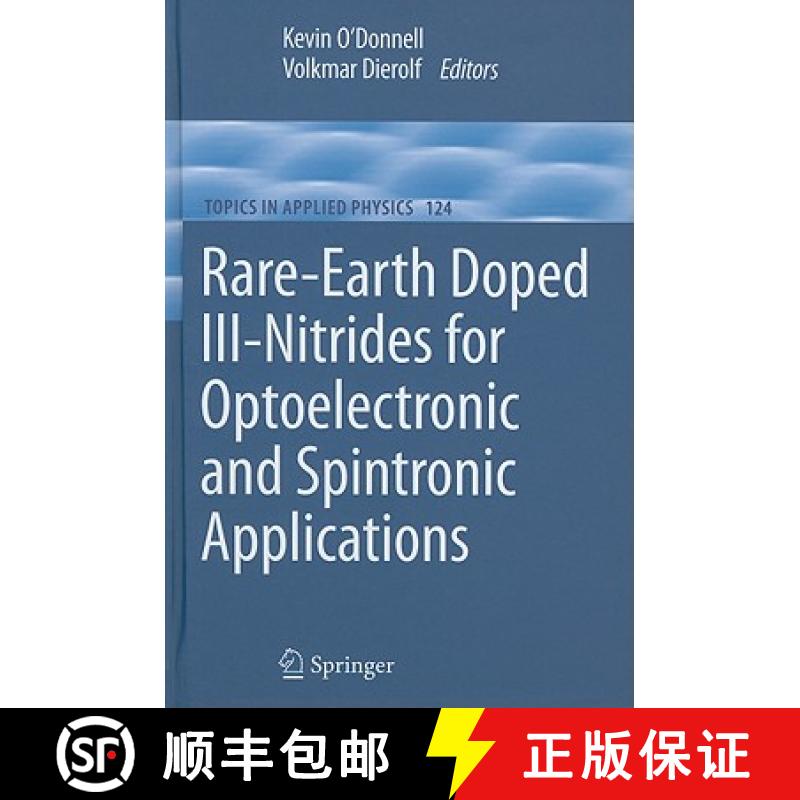 【3-4周达】Rare-Earth Doped III-Nitrides for Optoelectronic and Spintronic Applications [9789048128761]