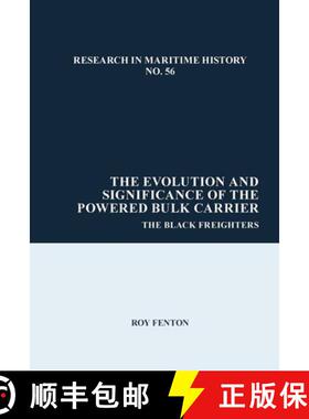 【3-4周达】The Evolution and Significance of the Powered Bulk Carrier: The Black Freighters [9781802078596]