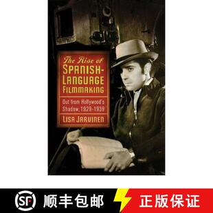 【3-4周达】The Rise of Spanish-Language Filmmaking: Out from Hollywood's Shadow, 1929-1939 [9780813552866]