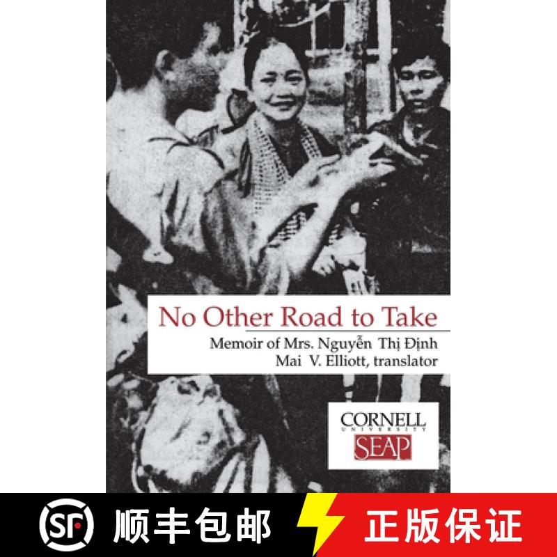 【3-4周达】No Other Road to Take: The Memoirs of Mrs. Nguyen Thi Dinh [9780877271024]