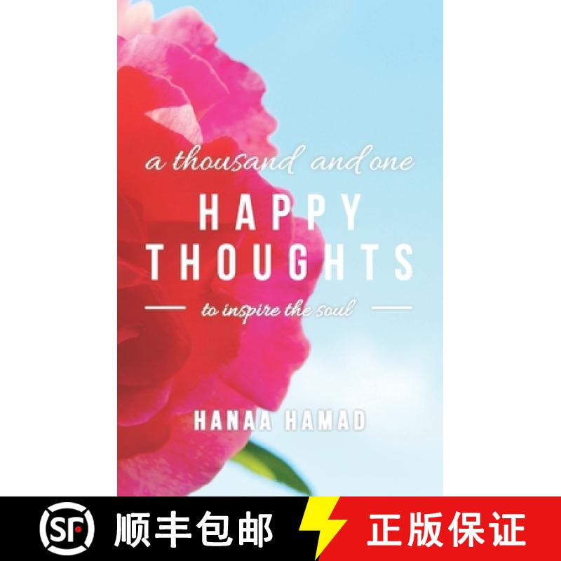 【3-4周达】A Thousand and One Happy Thoughts: to inspire the Soul [9780692604083]
