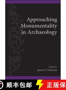 【3-4周达】Approaching Monumentality in Archaeology [9781438453255]