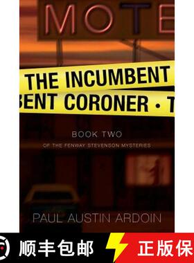 预订 The Incumbent Coroner: A Coastal California Mystery of Murder and Deception [9781949082036]