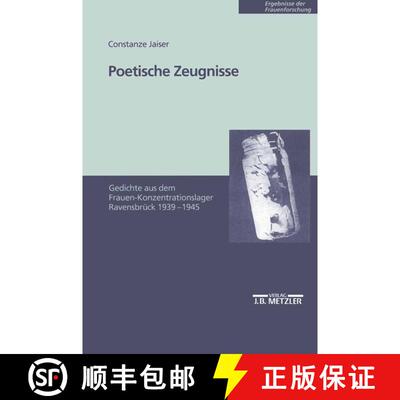 【3-4周达】Poetische Zeugnisse: Gedichte aus dem Frauen-Konzentrationslager Ravensbrück 1939-1945 [9783476452535]