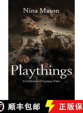 【3-4周达】Playthings: A Collection of Curious Tales [9784089027554]