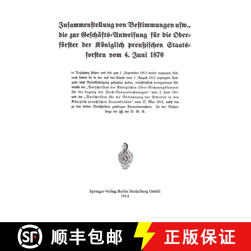 【3-4周达】Zusammenstellung Von Bestimmungen Usw., Die Zur Geschafts-Anweisung Fur Die Oberforster De... [9783662226919] - 实物图