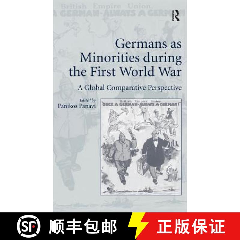 【3-4周达】Germans as Minorities during the First World War : A Global Comparative Perspective [9781409455646]