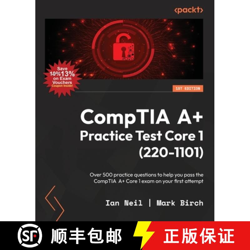 预订 CompTIA A+ Practice Test Core 1 (220-1101): Over 500 practice questions to help you pass the Com... [9781837634729]