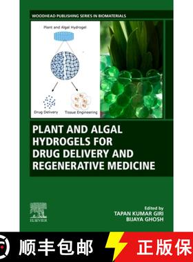【3-4周达】Plant and Algal Hydrogels for Drug Delivery and Regenerative Medicine [9780128216491]