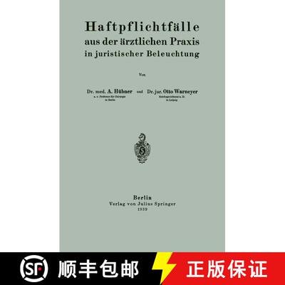 【3-4周达】Haftpflichtfalle Aus Der AErztlichen Praxis in Juristischer Beleuchtung [9783642496288]