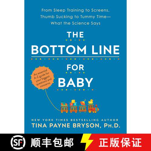【3-4周达】The Bottom Line for Baby: From Sleep Training to Screens, Thumb Sucking to Tummy Time--Wha... [9780593129968]