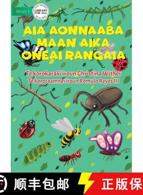 【3-4周达】The World of Insects - Aia aonnaaba maan aika oneai rangaia (Te Kiribati) [9781922849151]