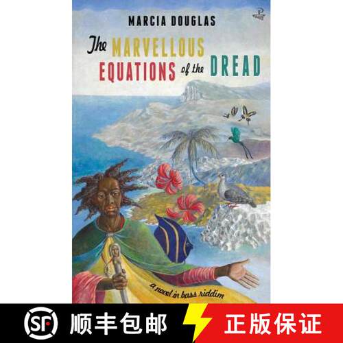 【3-4周达】The Marvellous Equations of the Dread: A Novel in Bass Riddim [9781845233327]
