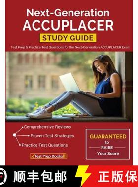 【3-4周达】Next-Generation Accuplacer Study Guide: Test Prep & Practice Test Questions for the Next-G... [9781628454253]