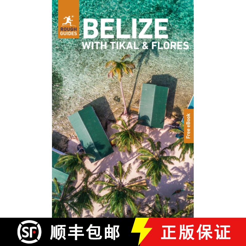【2-3周达】Rough Guides Belize with Tikal and Flores: Travel Guide with eBook [9781835292372]