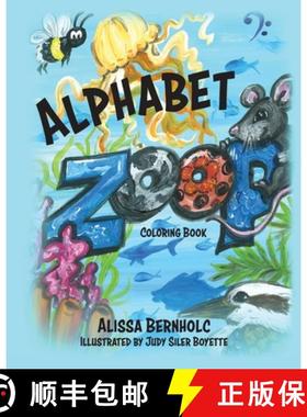 预订 Alphabet ZooP Coloring Book: Zoological Poetry From A to Z [9781960146281]
