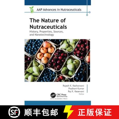 【3-4周达】精装 The Nature of Nutraceuticals: History, Properties, Sources, and Nanotechnology [9781774917022]