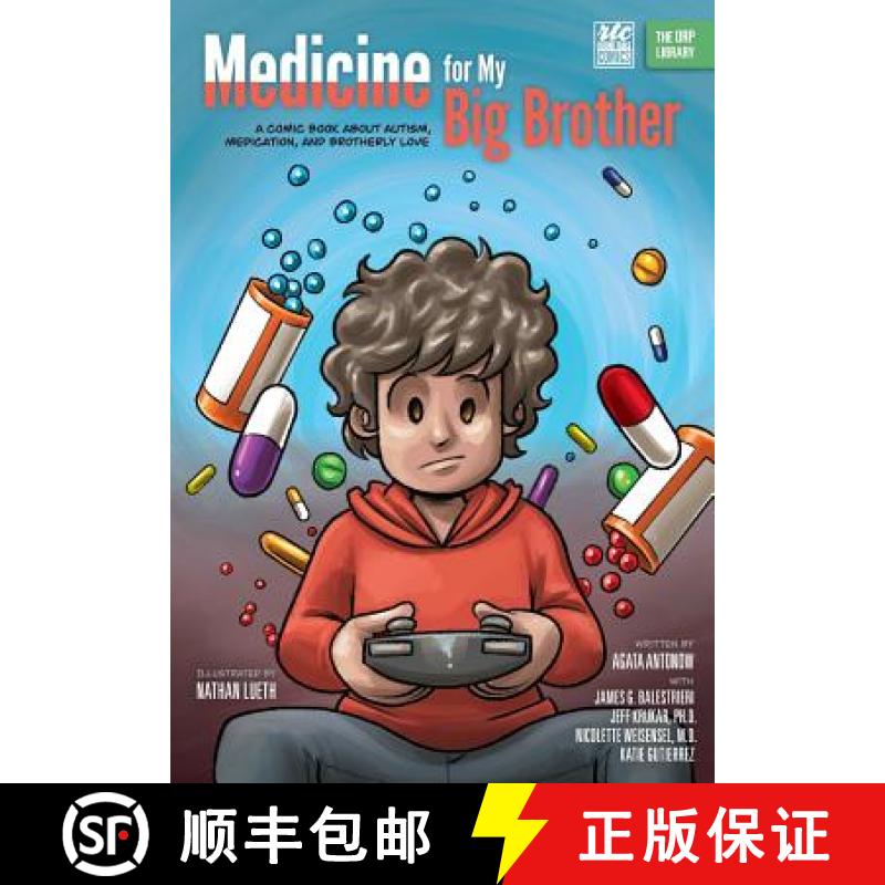 【3-4周达】Medicine for My Big Brother: A Comic Book About Autism, Medication, and Brotherly Love [9781939418838]