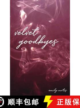 预订 velvet goodbyes [9780692151426]