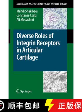 【3-4周达】Diverse Roles of Integrin Receptors in Articular Cartilage [9783540787709]