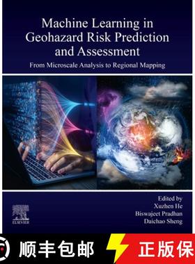 【3-4周达】Machine Learning in Geohazard Risk Prediction and Assessment: From Microscale Analysis to ... [9780443236631]